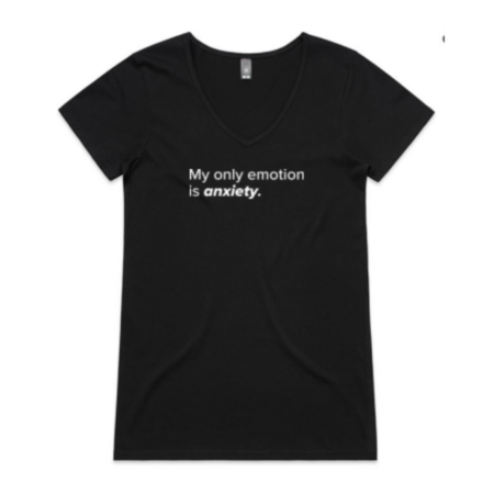 My Only Emotion Is Anxiety T-shirt